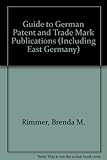 Guide to German patent and trade mark publications including East Germany