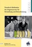 Standard-Methoden des Organisierens f�r Verwaltung und Dienstleistung