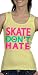 Skate Don't Hate Heart Women's Rib Tank