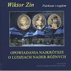 Opowiadania najkrotsze o ludziach nader roznych