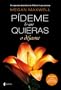 P�deme lo que quieras o d�jame (Erotica Esencia)