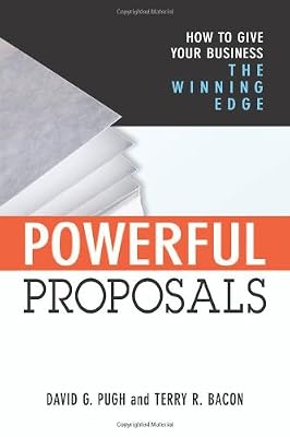 Powerful Proposals: How to Give Your Business the Winning Edge