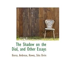 The Shadow on the Dial, and Other Essays