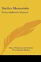 Shelley memorials: from authentic sources: To which is added an Essay on Christianity, by Percy Bysshe Shelley: now first printed