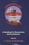 Principles of Forecasting (International Series in Operations Research & Management Science)