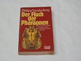 Der Fluch der Pharaonen : Moderne Wissenschaft entr�tselt einen jahrtausendealten Mythos - Philipp Vandenberg