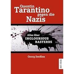 Quentin Tarantino gegen die Nazis: Alles �ber INGLOURIOUS BASTERDS