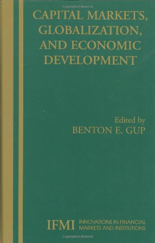 Capital Markets, Globalization, and Economic Development: 15 (Innovations in Financial Markets and Institutions)