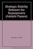 Strategic stability between the Super-powers
