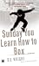 Sunday You Learn How to Box: A Novel