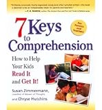 Produkt-Bild: 7 Keys to Comprehension: How to Help Your Kids Read It and Get It! [ 7 KEYS TO COMPREHENSION: HOW TO HELP YOUR KIDS READ IT AND GET IT! ] by Zimmermann, Susan (Author) Jul-22-2003 [ Paperback ]