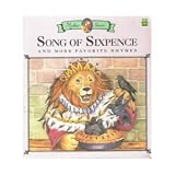 Song of Sixpence AND MORE FAVORITE RHYMES (LEAP FROG MOTHER GOOSE BOOKS)