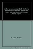 Early medieval archaeology in Western Europe- its history and development
