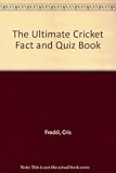 The ultimate cricket fact & quiz book