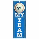 MLB Toronto Blue Jays 4-by-13 Wood "My Team" Sign
