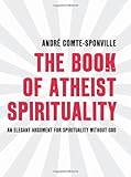 The book of atheist spirituality