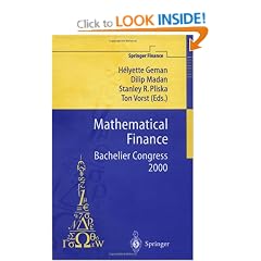 Mathematical Finance - Bachelier Congress 2000: Selected Papers from the First World Congress of the Bachelier Finance Society, Paris, June 29-July 1, 2000 (Springer Finance)
