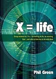X=life : group sessions for 11s - 16s looking at life, its meaning, God - and what all this has to do with them
