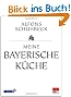 Meine bayerische K�che