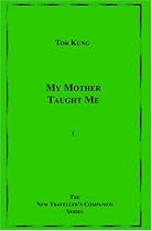My Mother Taught Me