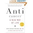 Anticancer, A New Way of Life, New Edition by MD, PhD, David Servan-Schreiber