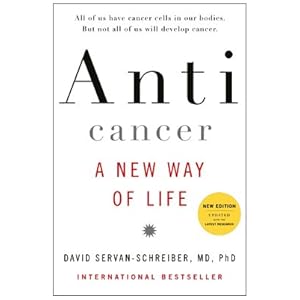 Anticancer: A New Way of Life
