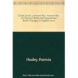 grade level 4 answer key answer key for practice book and assessment book voyages in english 2011