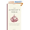 The Atheist's Bible: An Illustrious Collection of Irreverent Thoughts