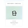 Chillida, Eduardo, P II: 1973-1985