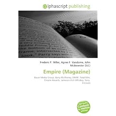 Empire (Magazine): Bauer Media Group, Barry McIlheney, EMAP, Total Film, Empire Awards, Jameson Irish Whiskey, Sony  Ericsson