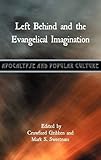 Left behind and the evangelical imagination