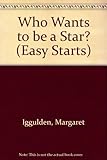 Who wants to be a star?