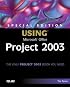 Special Edition Using Microsoft Office Project 2003 (Special Edition Using)