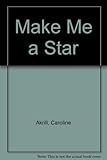 Make me a star