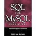SQL for MySQL Developers: A Comprehensive Tutorial and Reference