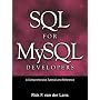 SQL for MySQL Developers: A Comprehensive Tutorial and Reference