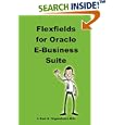 Flexfields for Oracle E-Business Suite by  LearnWorks.com and A