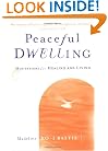 Peaceful Dwelling: Meditations for Healing and Living