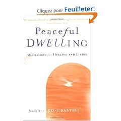 Peaceful Dwelling: Meditations for Healing and Living