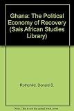 Ghana : the political economy of recovery