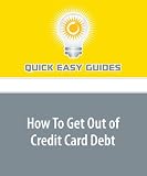 How To Get Out of Credit Card Debt