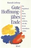 Gute Hoffnung, j&auml;hes Ende - Hannah Lothrop