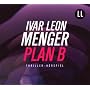 Plan B von Ivar Leon Menger