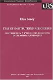 Etat et institutions religieuses : Contribution à l étude des relations entre ordres juridiques