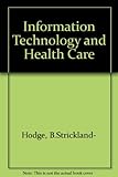 Information technology and health care