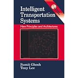 intelligent transportation systems new principles and architectures mechanical and aerospace engineering series