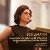 Schumann: Songs & Choral Works