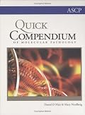Quick Compendium of Molecular Pathology (ASCP Quick Compendium)