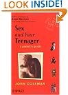 Sex and Your Teenager: A Parent's Guide (Family Matters)