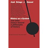 history as a system and other essays toward a philosophy of history